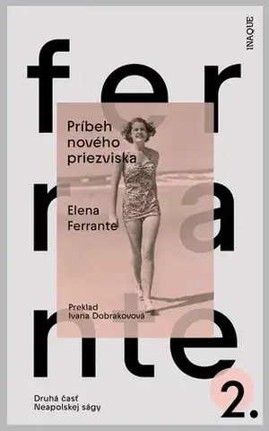 Svetová beletria Príbeh nového priezviska, 2. vydanie - Elena Ferrante,Ivana Dobrakovová