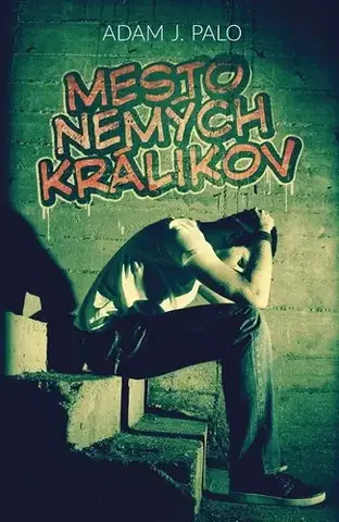 Romantická beletria Mesto nemých králikov - Adam J. Palo
