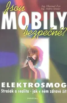 Veda, technika, elektrotechnika Jsou Mobily Bezpecne