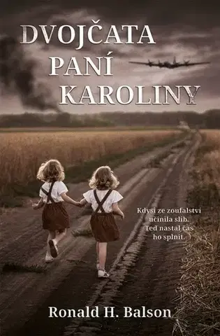 Historické romány Dvojčata paní Karoliny - Ronald H. Balson