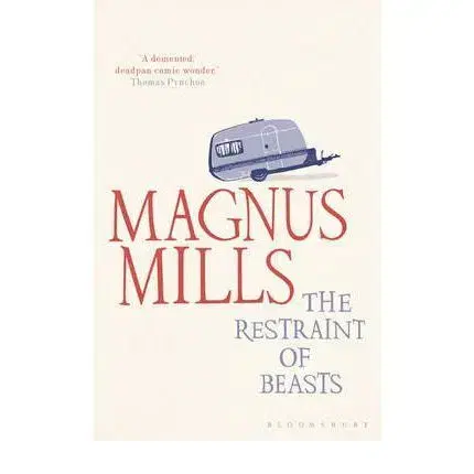 Cudzojazyčná literatúra The Restraint of Beasts - Magnus Mills