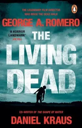 Detektívky, trilery, horory The Living Dead - George A. Romero,Daniel Kraus