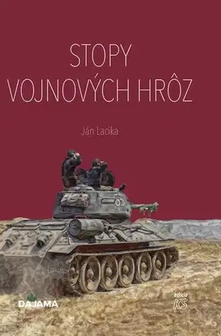 História - ostatné Stopy vojnových hrôz - Ján Lacika