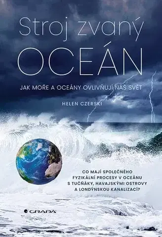 Biológia, fauna a flóra Stroj zvaný oceán - Helen Czerski