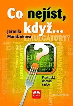 Kuchárky - ostatné Co nejíst, když... - Jarmila Mandžuková