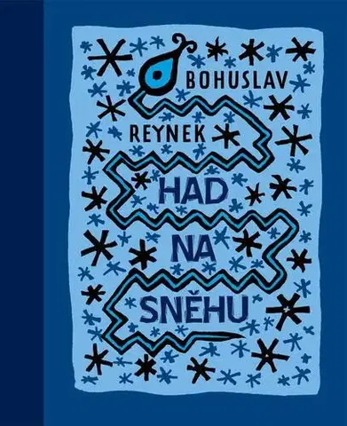 Česká poézia Had na sněhu - Bohuslav Reynek