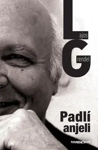 Romantická beletria Padlí anjeli - Lajos Grendel