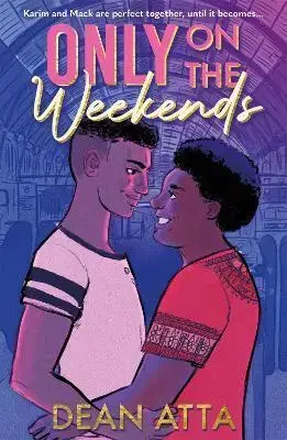 Young adults Only on the Weekends - Dean Atta