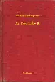 Svetová beletria As You Like It - William Shakespeare