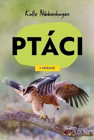 Biológia, fauna a flóra V přírodě - Ptáci - Kalle Nibbenhagen