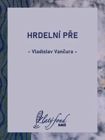 Pre deti a mládež - ostatné Hrdelní pře - Vladislav Vančura