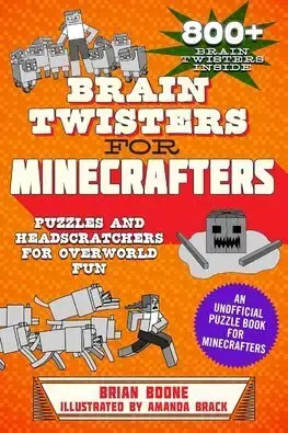 Pre deti a mládež - ostatné Brain Twisters for Minecrafters: Puzzles and Headscratchers for Overworld Fun