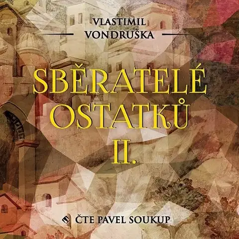 História Tympanum Sběratelé ostatků II.