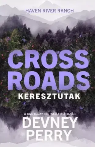 Romantická beletria Crossroads - Keresztutak - Devney Perry