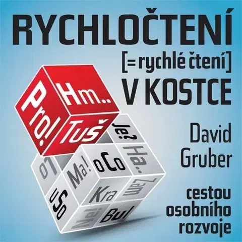 Rozvoj osobnosti Gruber David Rychločtení v kostce