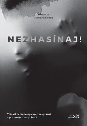 Romantická beletria Nezhasínaj! - Diana Kacarová
