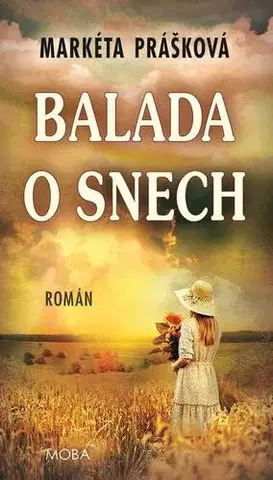 Česká beletria Balada o snech - Markéta Prášková