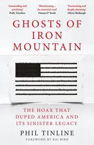 Politológia Ghosts of Iron Mountain - Phil Tinline