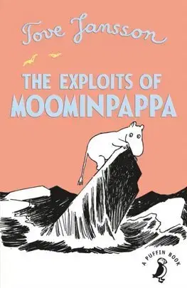Fantasy, upíri The Exploits of Moominpappa - Tove Jansson,Thomas Warburton