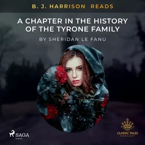 Detektívky, trilery, horory Saga Egmont B. J. Harrison Reads A Chapter in the History of the Tyrone Family (EN)