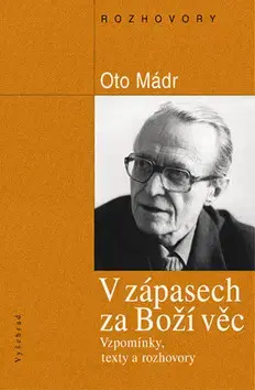 Filozofia V zápasech za boží věc - Mádr Oto