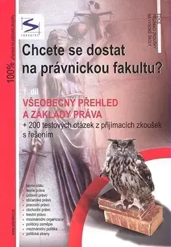 Učebnice pre SŠ - ostatné Chcete se dostat na právnickou fakultu? - Igor Kotlán,Radim Kalabis