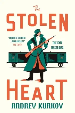 Historické romány The Stolen Heart - Andrey Kurkov