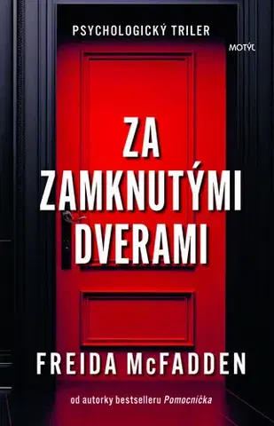 Detektívky, trilery, horory Za zamknutými dverami - Freida McFadden