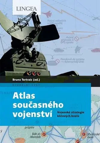 Vojnová literatúra - ostané Atlas současného vojenství - Bruno Tertrais