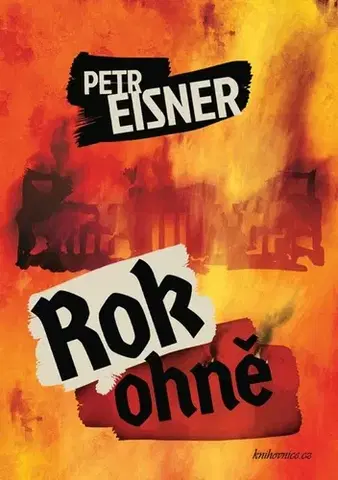 Detektívky, trilery, horory Rok ohně - Petr Eisner