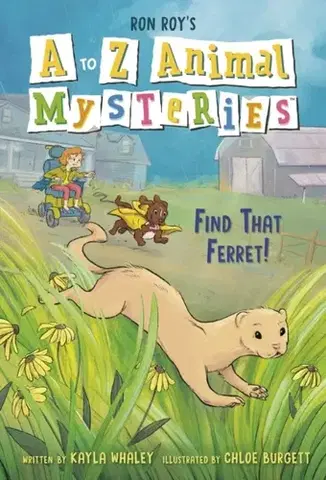 Pre deti a mládež A to Z Animal Mysteries #6: Find That Ferret! - Kayla Whaley,Ron Roy