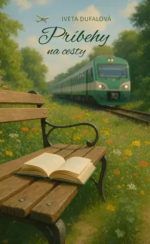 Novely, poviedky, antológie Príbehy na cesty - Iveta Dufalová