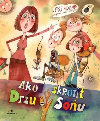 Pre deti a mládež - ostatné Ako skrotiť Drzú Soňu - Jiří Holub