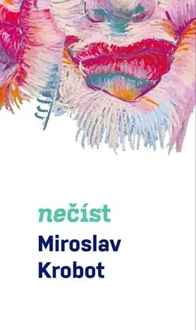 Novely, poviedky, antológie Nečíst - Miroslav Krobot