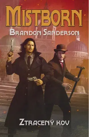 Sci-fi a fantasy Mistborn: Ztracený kov - Brandon Sanderson