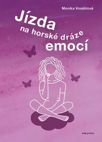 Romantická beletria Jízda na horské dráze emocí - Monika Vosáhlová