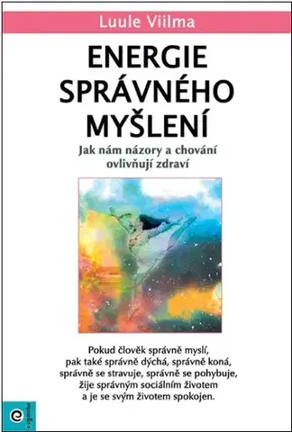 Rozvoj osobnosti Energie správného myšlení - Viilma Luule