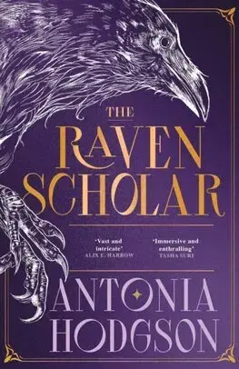 Sci-fi a fantasy The Raven Scholar - Eternal Path Trilogy 1