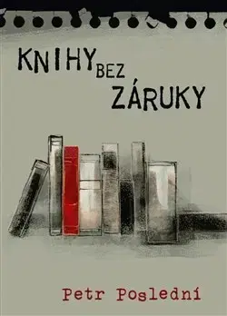 Šport Knihy bez záruky - Petr Poslední