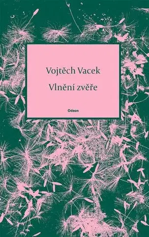 Česká poézia Vlnění zvěře - Vojtěch Vacek