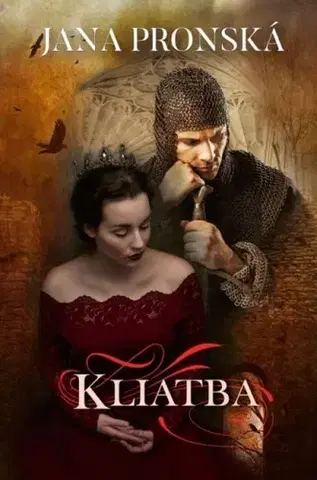 Historické romány Kliatba, 4. vydanie - Jana Pronská