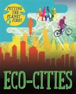 V cudzom jazyku Putting the Planet First: Eco-cities - Nancy Dickmann