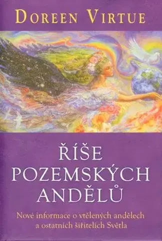 Ezoterika - ostatné Říše pozemských andělů - Doreen Virtue