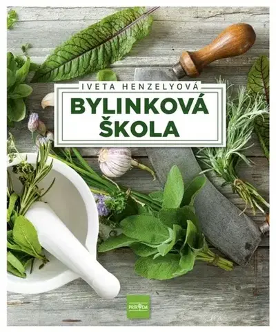 Prírodná lekáreň, bylinky Bylinková škola - Iveta Henzelyová