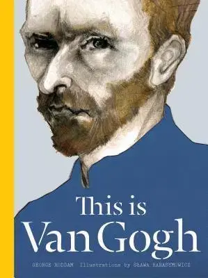 Biografie - ostatné This is Van Gogh - Roddam George,Kolektív autorov