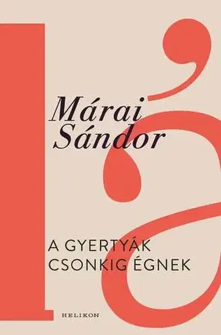 Svetová beletria A gyertyák csonkig égnek - Sándor Márai