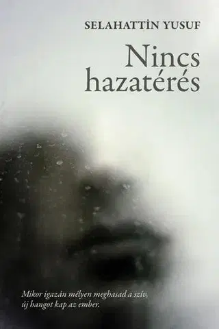 Svetová beletria Nincs hazatérés - Yusuf Selahattin